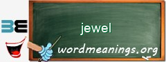 WordMeaning blackboard for jewel